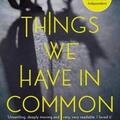 Copertă produs Things We Have in Common - gallery small 
