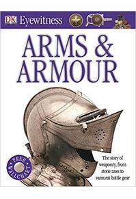 Copertă produs Arms and Armour (Eyewitness)