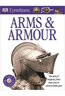 Copertă produs Arms and Armour (Eyewitness)