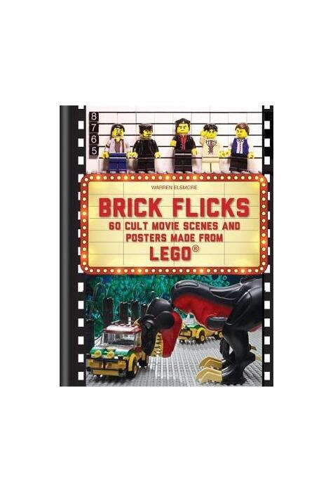 Copertă produs Brick Flicks : 60 Cult Movie Scenes & Posters Made from Lego