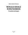 Copertă produs Reţelele sociale &icirc;n era Facebook. O analiză sociologică - thumb 6