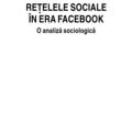 Copertă produs Reţelele sociale &icirc;n era Facebook. O analiză sociologică - gallery small 