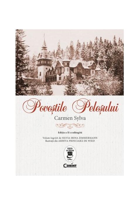 Copertă produs Poveştile Peleşului (Ediția a II-a, adăugită)