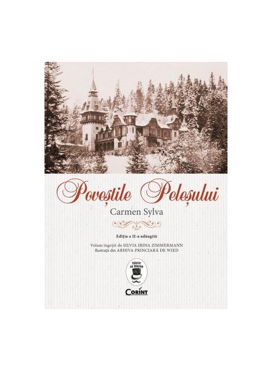 Copertă produs Poveştile Peleşului (Ediția a II-a, adăugită) - gallery big 1
