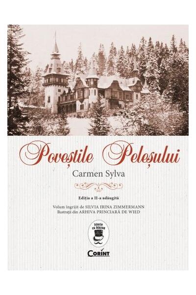 Poveştile Peleşului (Ediția a II-a, adăugită)