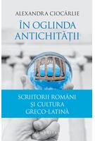 &Icirc;n oglinda Antichității