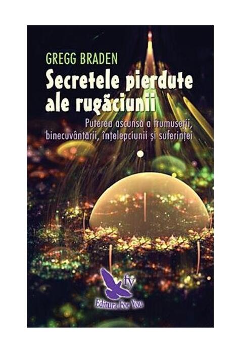 Copertă produs Secretele pierdute ale rugăciunii
