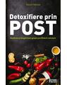 Copertă produs Detoxifiere prin post. Sănătate şi longevitate graţie purificării celulare - thumb 1