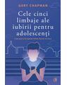 Copertă produs Cele cinci limbaje ale iubirii pentru adolescenți - thumb 1