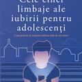 Copertă produs Cele cinci limbaje ale iubirii pentru adolescenți - gallery small 