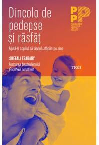 Copertă produs Dincolo de pedepse și răsfăț. Ajută-ți copilul să devină stăpân pe sine