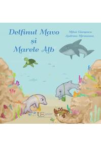 Copertă produs Delfinul Mavo și Marele Alb