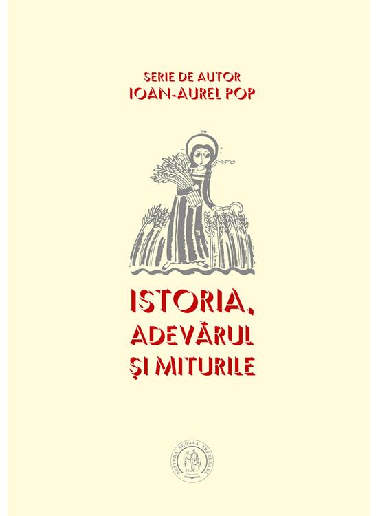 Copertă produs Istoria, adevărul şi miturile - gallery big 1