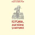 Copertă produs Istoria, adevărul şi miturile - gallery small 