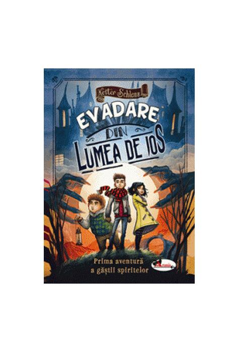 Copertă produs Evadare din lumea de jos. Gașca spiritelor