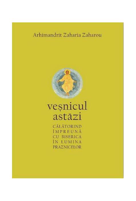 Copertă produs Veșnicul astăzi