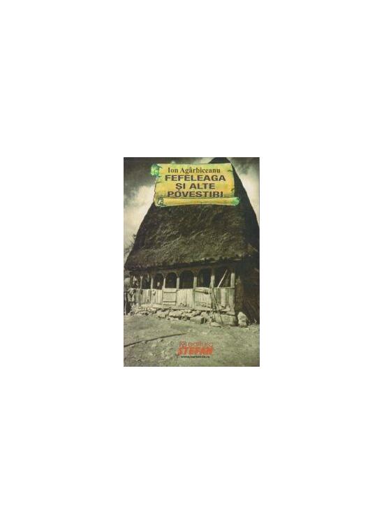 Copertă produs Fefeleaga și alte povestiri fantastice - gallery big 1