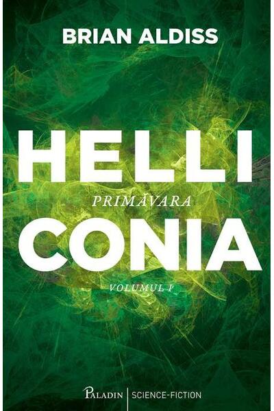 Primăvara. Helliconia (Vol. 1)