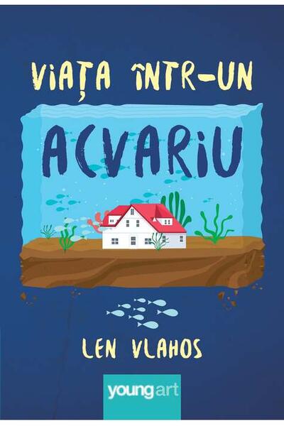 Viața &icirc;ntr-un acvariu