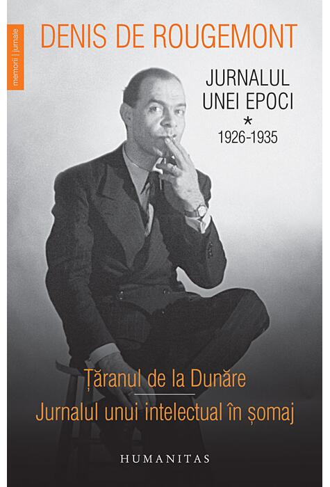 Copertă produs Jurnalul unei epoci. 1926&ndash;1935 (Vol. 1)