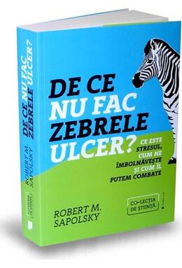 Copertă produs De ce nu fac zebrele ulcer?