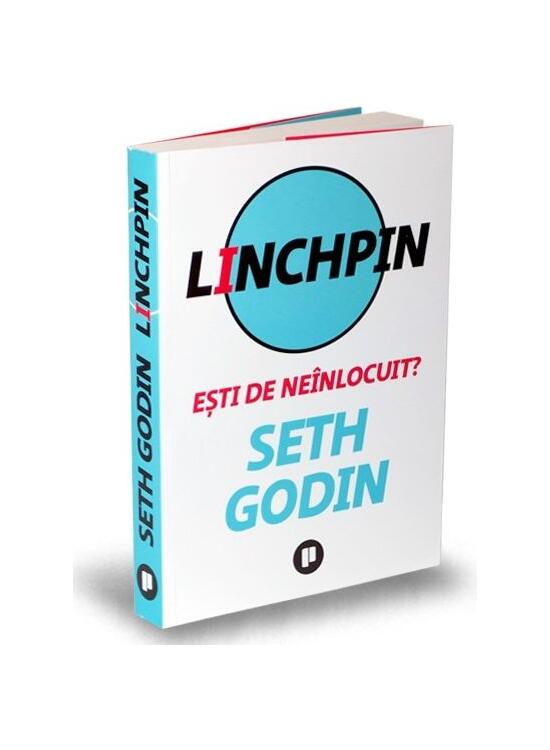 Copertă produs Linchpin. Eşti de ne&icirc;nlocuit? - gallery big 1