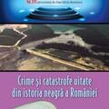 Copertă produs Crime și catastrofe uitate din istoria neagră a României - gallery small 