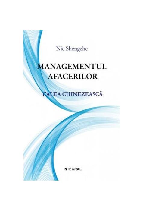Copertă produs Managementul afacerilor. Calea chinezească
