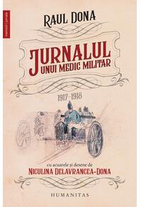 Copertă produs Jurnalul unui medic militar, 1917-1918