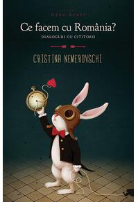 Copertă produs Ce facem cu România? Cititorii în dialog cu Cristina Nemerovschi