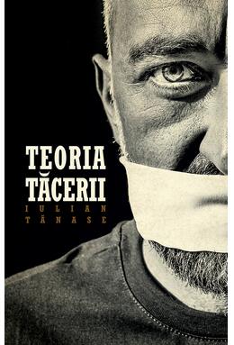 Copertă produs Teoria tăcerii (Ed. a II-a)