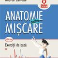 Copertă produs Anatomie pentru mişcare. Exerciţii de bază (Vol. II) - gallery small 