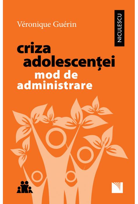 Copertă produs Criza adolescenţei. Mod de administrare