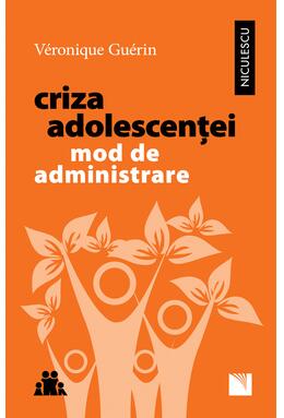 Copertă produs Criza adolescenţei. Mod de administrare