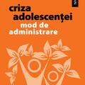Copertă produs Criza adolescenţei. Mod de administrare - gallery small 