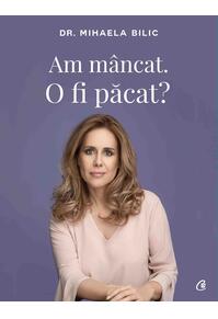 Copertă produs Am m&acirc;ncat. O fi păcat?