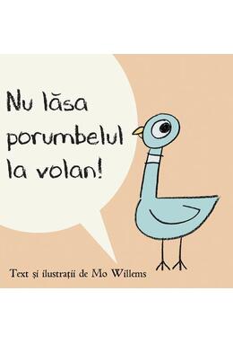 Copertă produs Nu lăsa porumbelul la volan!