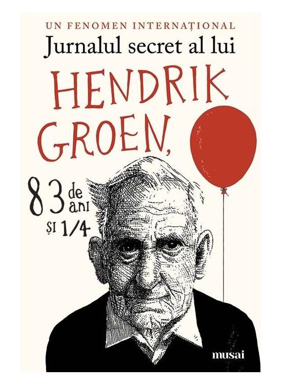 Copertă produs Jurnalul secret al lui Hendrik Groen, 83 de ani şi ¼ - gallery big 1