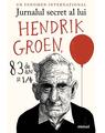 Copertă produs Jurnalul secret al lui Hendrik Groen, 83 de ani şi ¼ - thumb 1