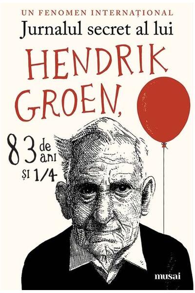 Jurnalul secret al lui Hendrik Groen, 83 de ani şi &frac14;