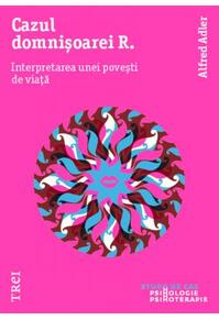 Copertă produs Cazul domnișoarei R. Interpretarea unei povești de viață