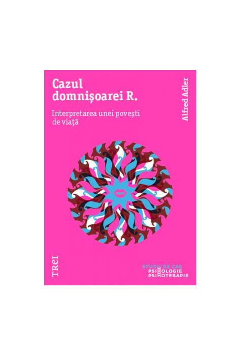 Copertă produs Cazul domnișoarei R. Interpretarea unei povești de viață