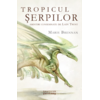Copertă produs Tropicul Șerpilor (Vol. 2)