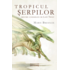 Copertă produs Tropicul Șerpilor (Vol. 2)