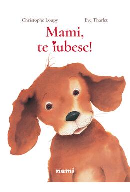Copertă produs Mami, te iubesc!