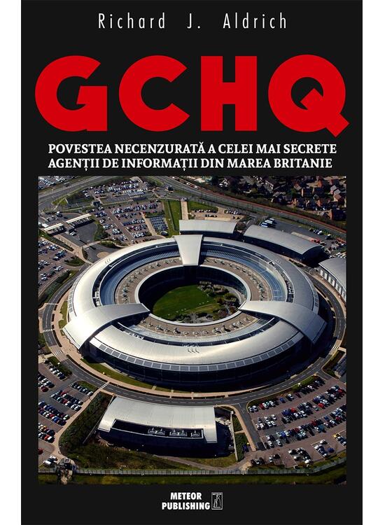 Copertă produs GCHQ. Povestea necenzurată a celei mai secrete agenţii de informaţii din Marea Britanie - gallery big 1