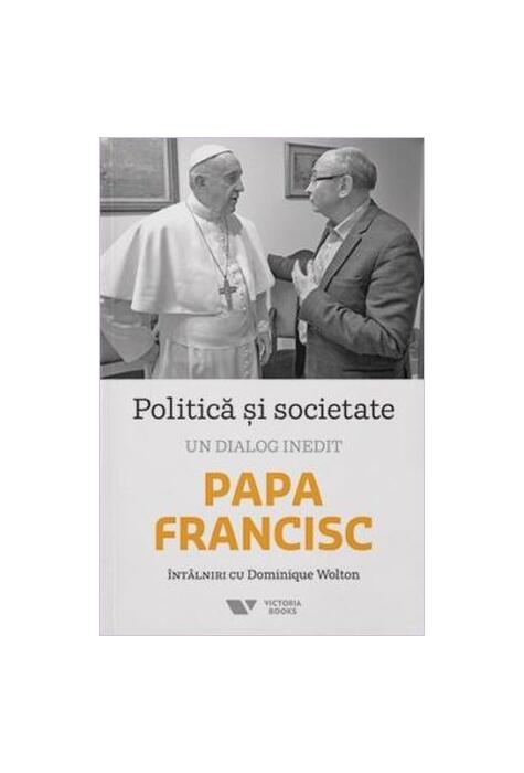 Copertă produs Politică și societate. Un dialog inedit