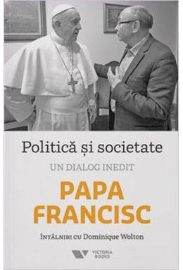 Copertă produs Politică și societate. Un dialog inedit