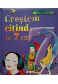 Copertă produs Creștem citind...la 7 ani