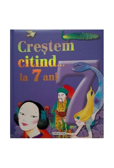 Copertă produs Creștem citind...la 7 ani